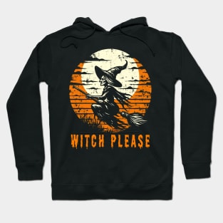 Stylish Witch Please Halloween Shirt - Witchy Women's Witchcraft Apparel Hoodie